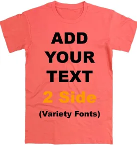 Custom T Shirts Front & Back Add Your Text Ultra Soft for Men & Women Cotton T Shirt